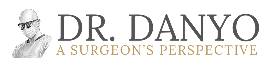 Dr. Danyo — A Surgeon's Perspective
